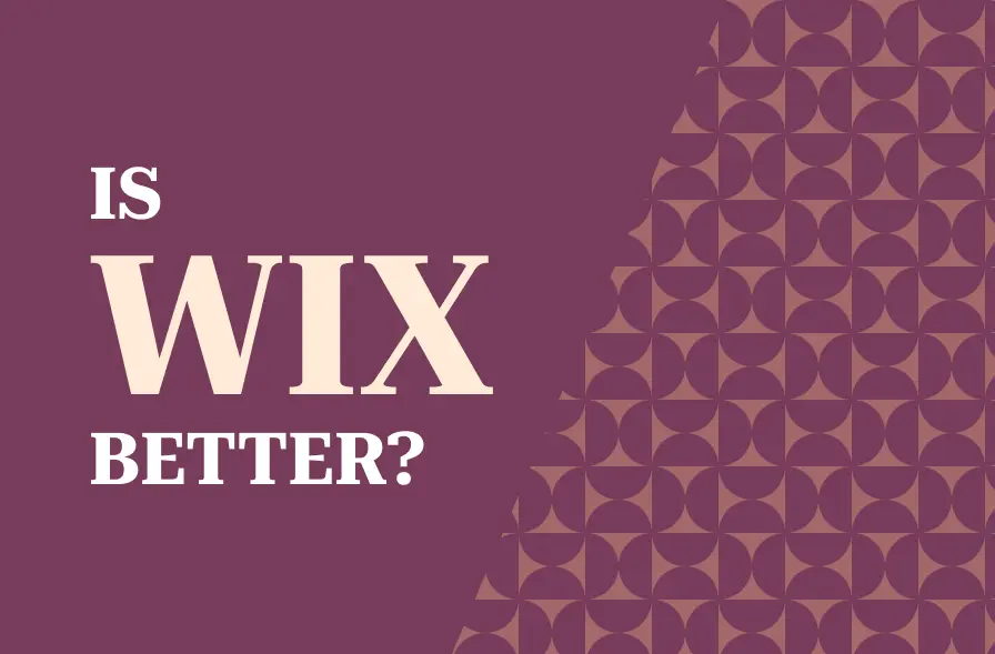The image features a deep maroon background with the bold question "IS WIX BETTER?" in large, off-white letters on the left. The right side of the image displays a geometric pattern of overlapping circles in muted maroon and beige tones. This design suggests a comparison or evaluation related to Wix, likely questioning its advantages over other options.