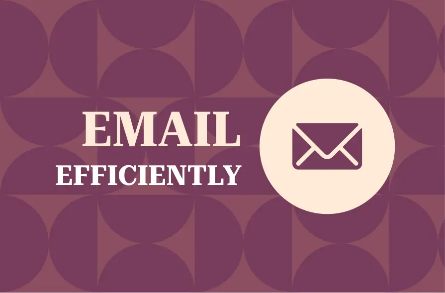 The image features a maroon background with a repeating geometric circular pattern. The text "EMAIL EFFICIENTLY" is displayed in bold, white, and large font. It is accompanied by an icon of an envelope, symbolizing email. The overall design is clean, with a professional tone, providing a clear emphasis on improving email efficiency.