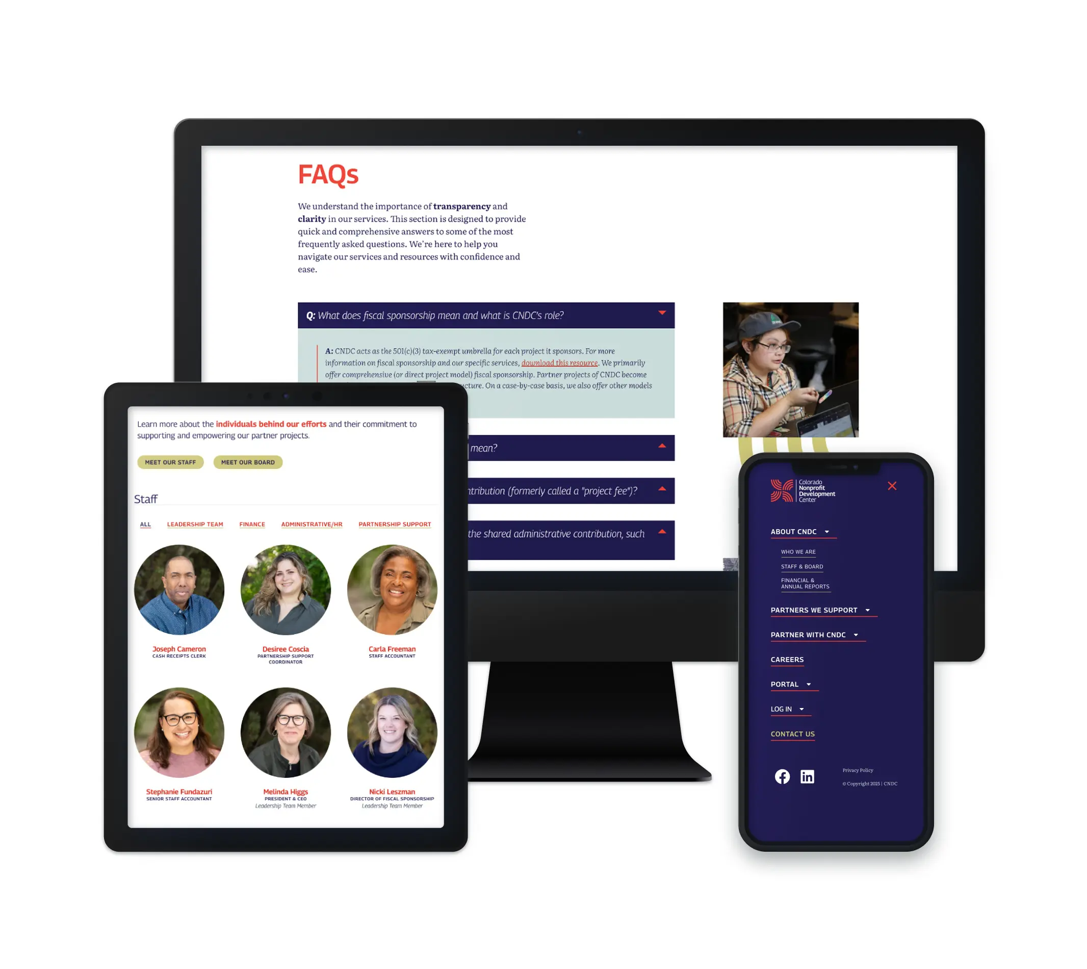 The image shows a multi-device display of a website with various sections, including a FAQ section, staff bios, and contact information. The desktop version displays a FAQ section with a question about fiscal sponsorship, accompanied by a photo. The tablet version showcases the "Meet Our Staff" section with profile pictures of staff members, while the mobile version shows a navigation menu with options for "About," "Partners with CNDC," "Careers," and "Contact Us." The overall design is clean, with vibrant colors highlighting the key areas of the website.