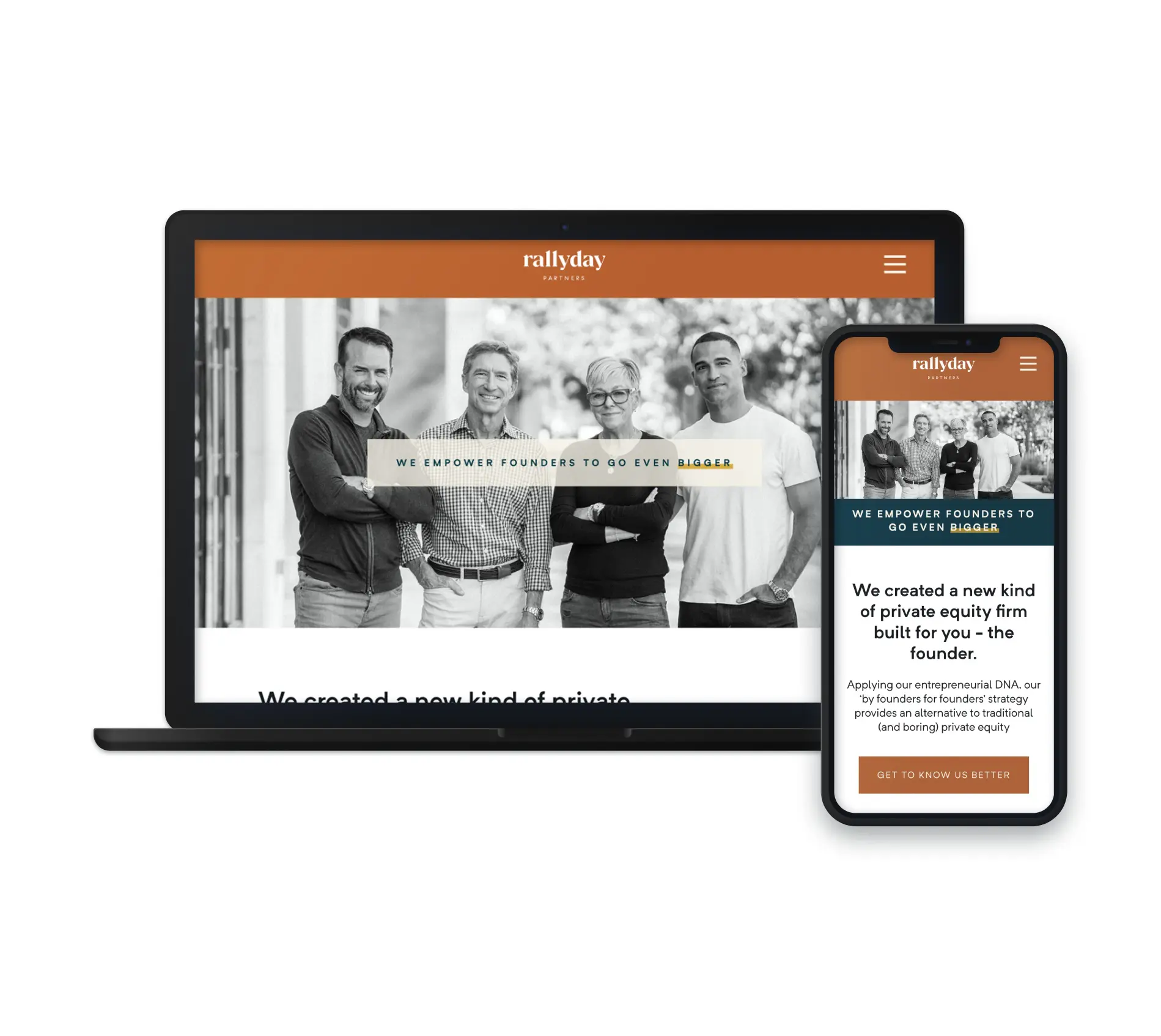 The image shows a website for Rallyday Partners, displayed on both a laptop and mobile device. The website's header features the message: "We empower founders to go even bigger," and the background includes a black-and-white photograph of four people, likely members of the Rallyday team. The mobile version of the site mirrors the desktop version, offering a streamlined, responsive design. The color scheme includes a warm orange header, maintaining a professional and approachable look.