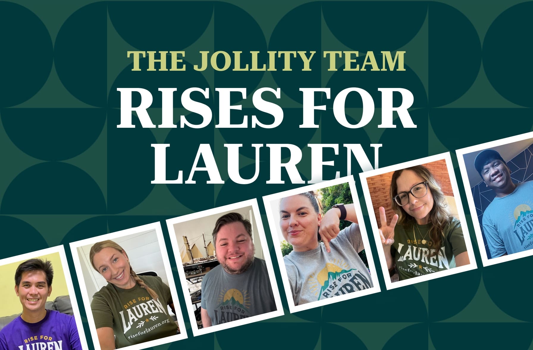 Green pattern background with selfie photos of each team member wearing Rise for Lauren tees